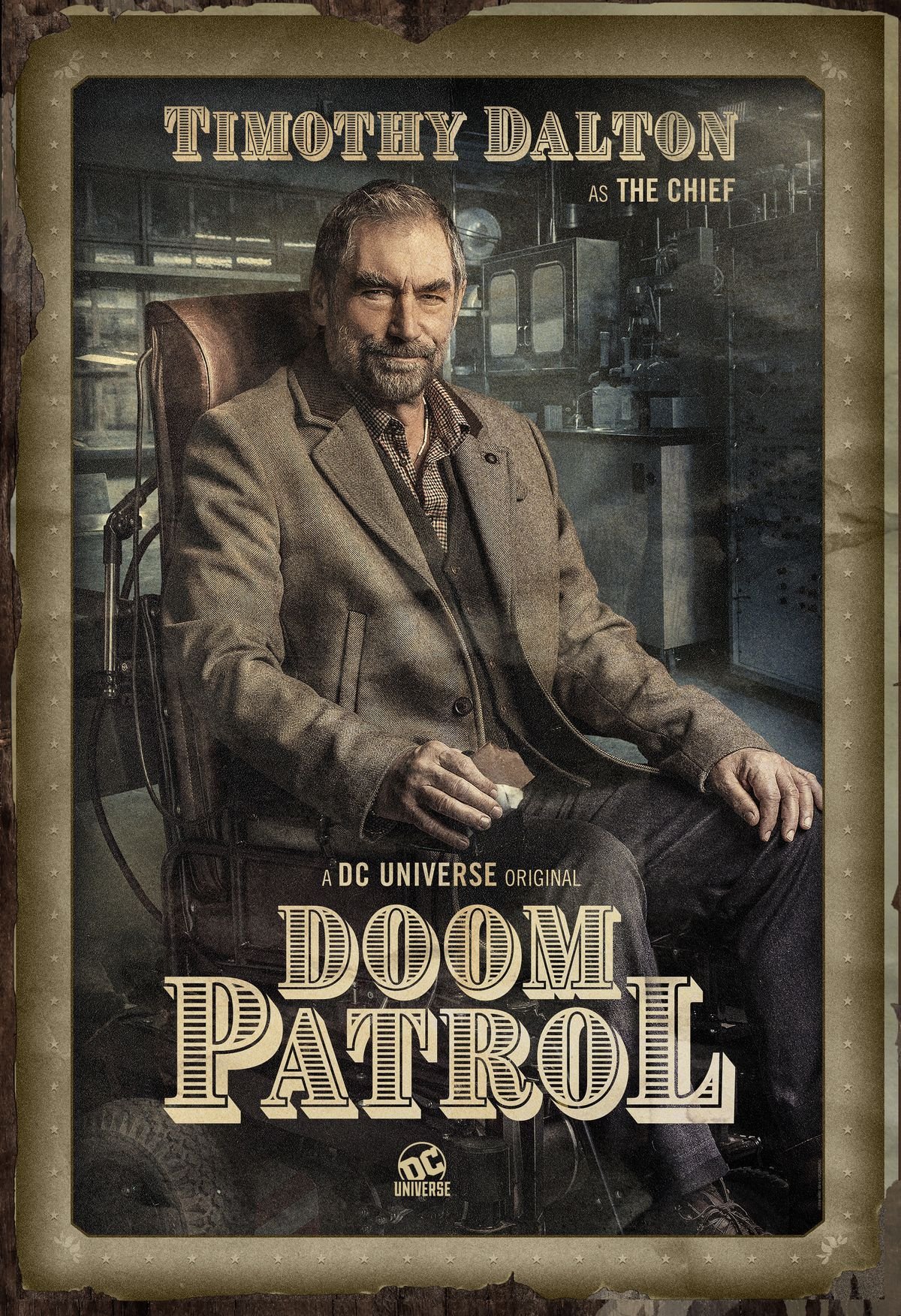 Timothy Dalton as the wheelchair-using Chief of the Doom Patrol. 